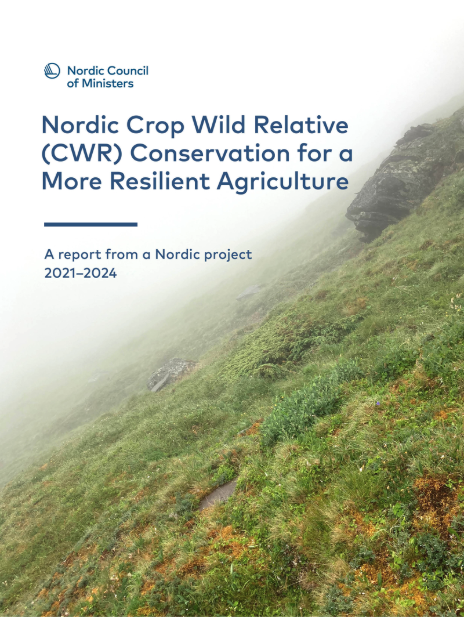 Nordic Crop Wild Relative (CWR) Conservation for a More Resilient Agriculture