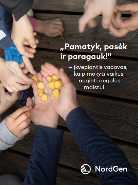 „Pamatyk, pasėk ir paragauk!“ – įkvepiantis vadovas, kaip mokyti vaikus auginti augalus maistui.